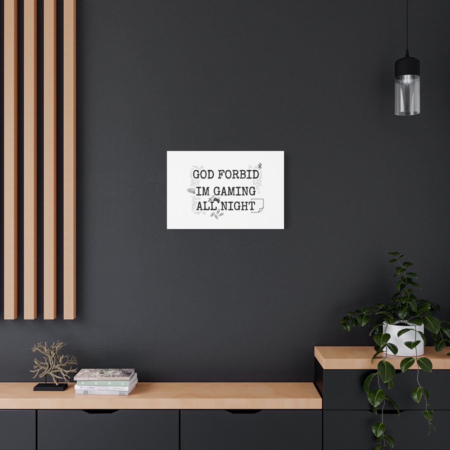 God Forbid I'm Gaming All Night Canvas | Sarcastic Office Humor, 90s Aesthetic