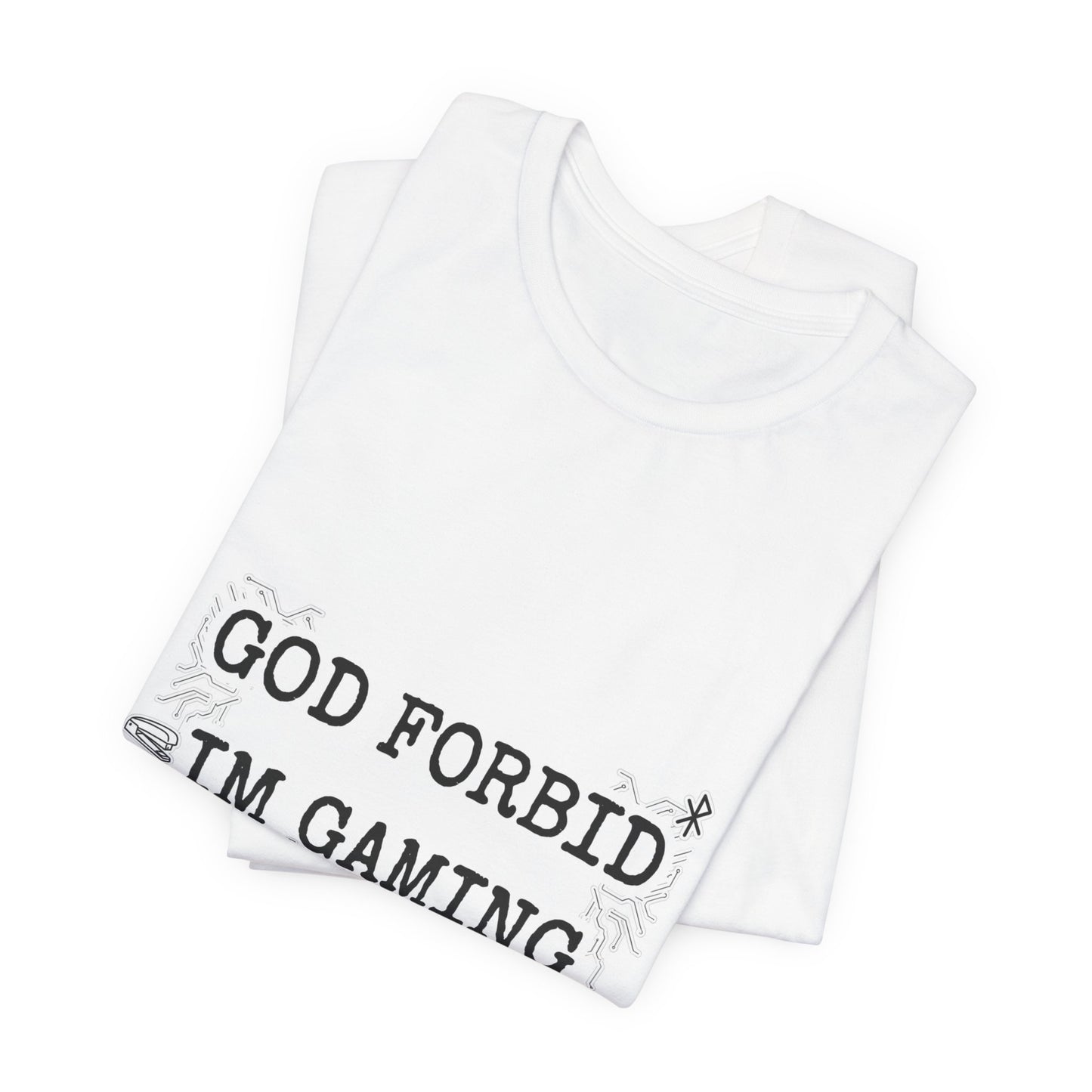 God Forbid I'm Gaming All Night Tee | sarcastic shirt, 90s aesthetic humor