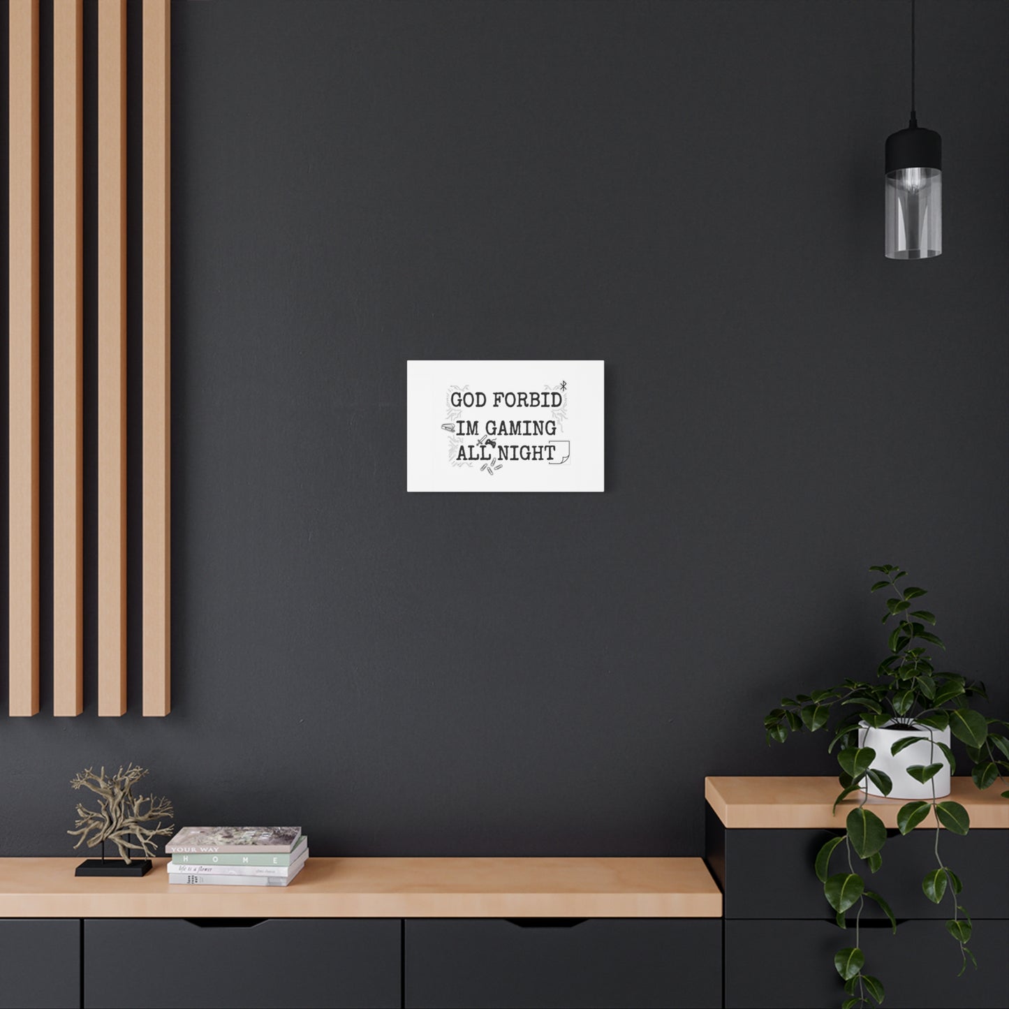 God Forbid I'm Gaming All Night Canvas | Sarcastic Office Humor, 90s Aesthetic