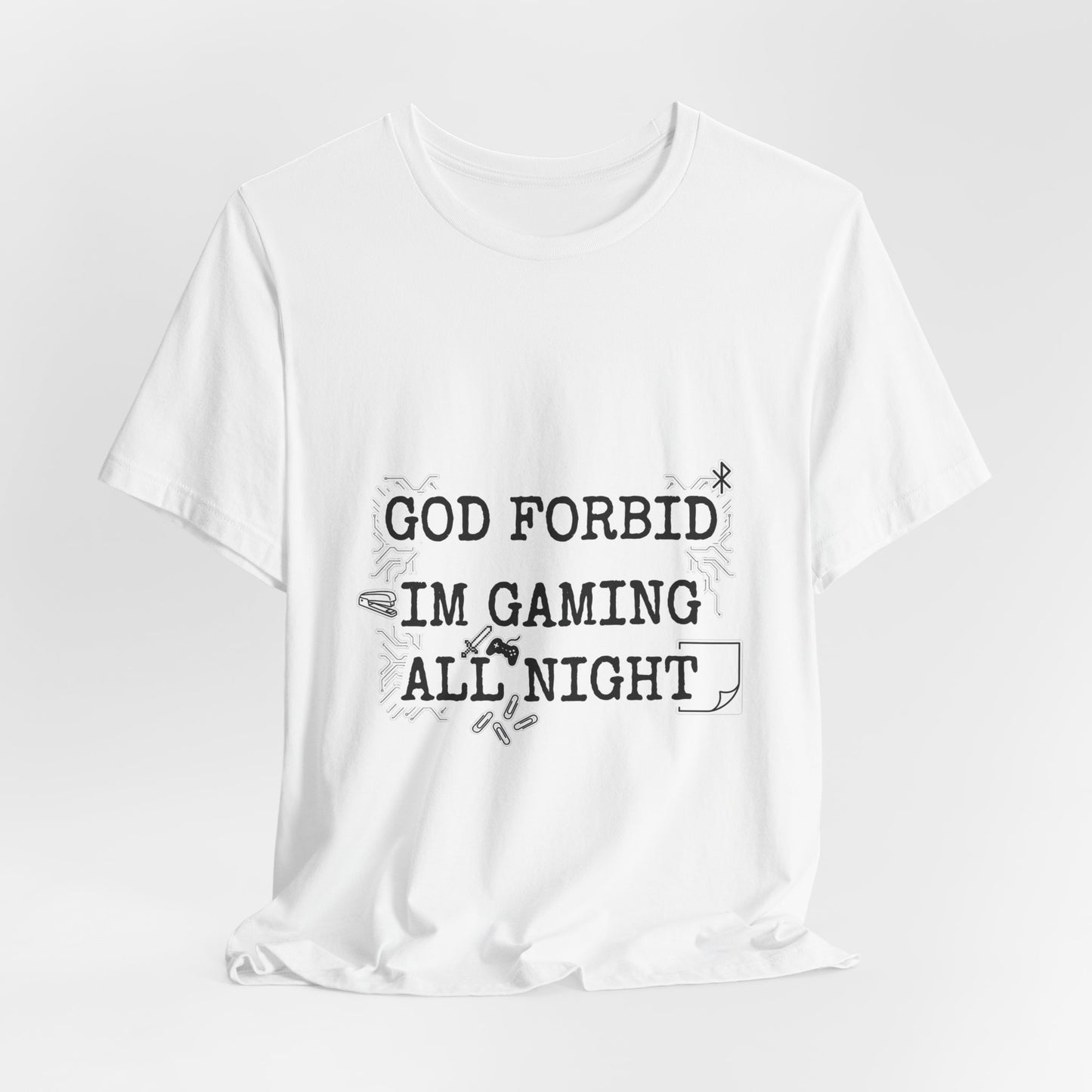 God Forbid I'm Gaming All Night Tee | sarcastic shirt, 90s aesthetic humor