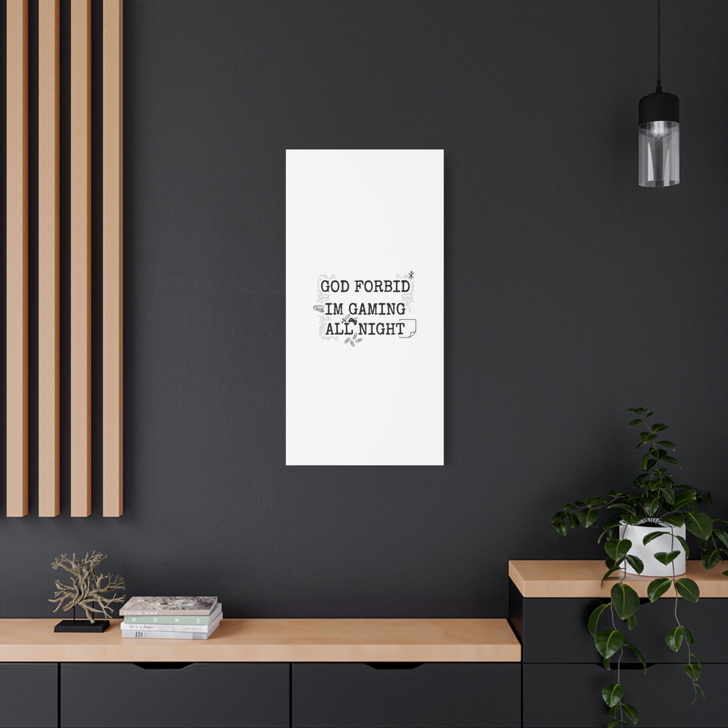 God Forbid I'm Gaming All Night Canvas | Sarcastic Office Humor, 90s Aesthetic