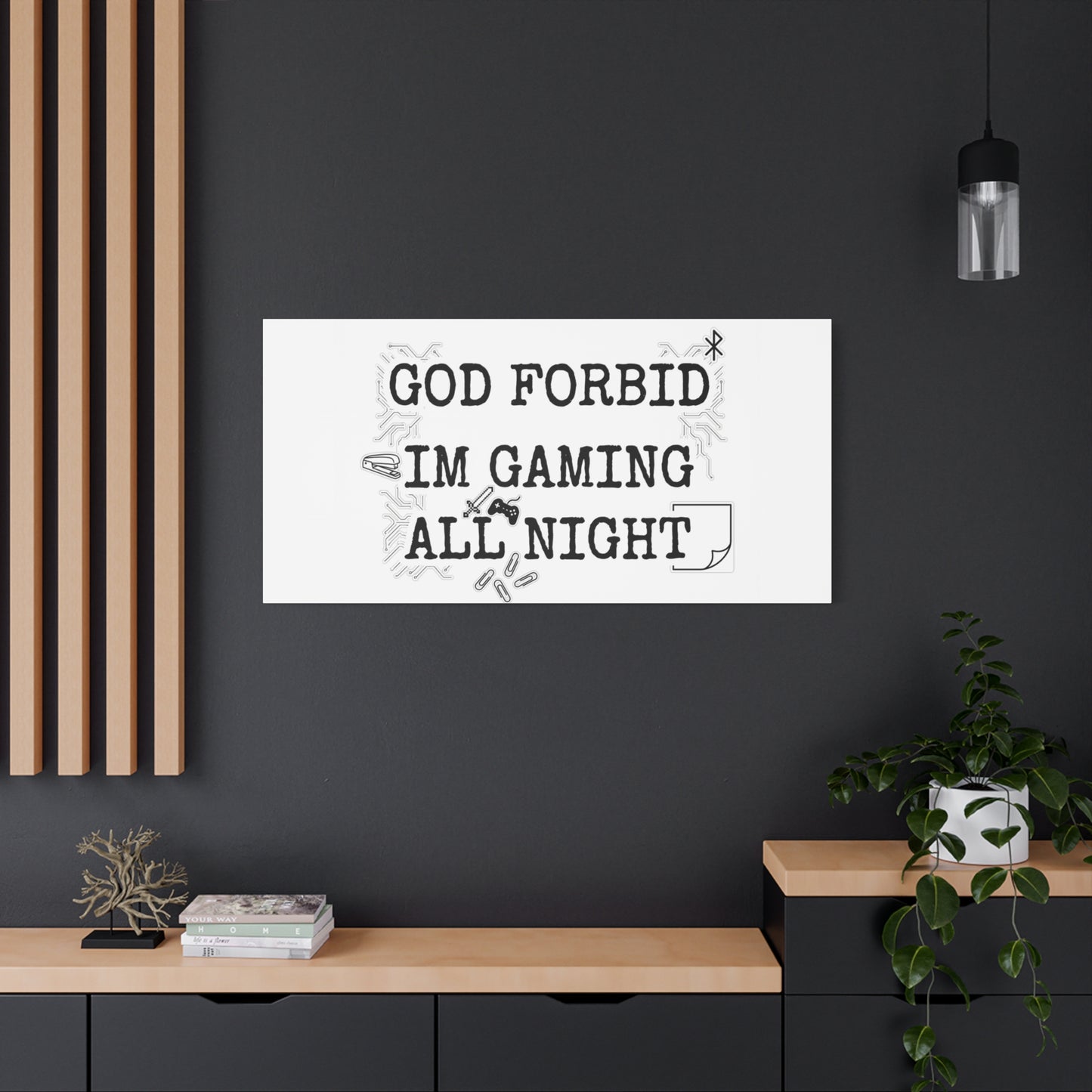 God Forbid I'm Gaming All Night Canvas | Sarcastic Office Humor, 90s Aesthetic