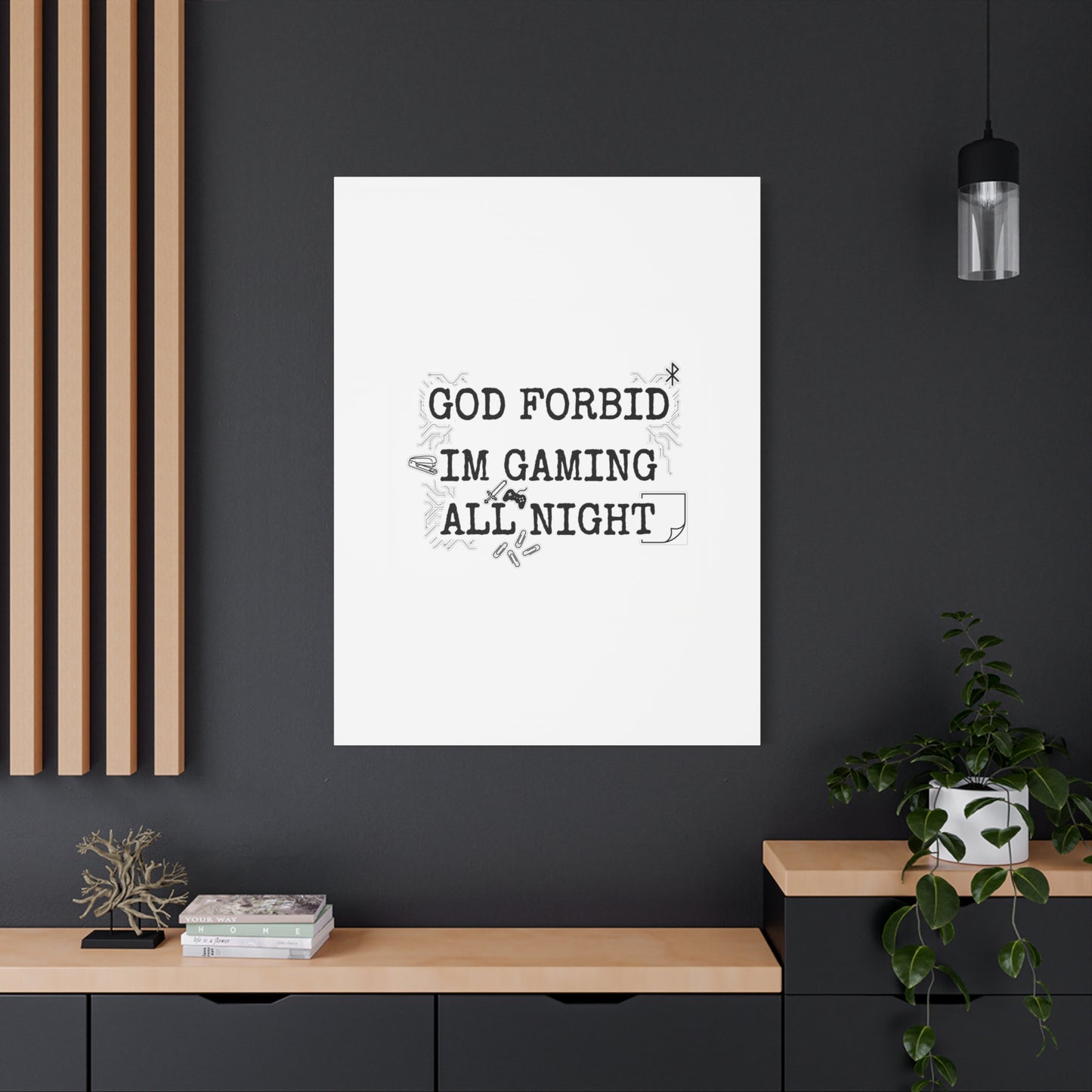 God Forbid I'm Gaming All Night Canvas | Sarcastic Office Humor, 90s Aesthetic