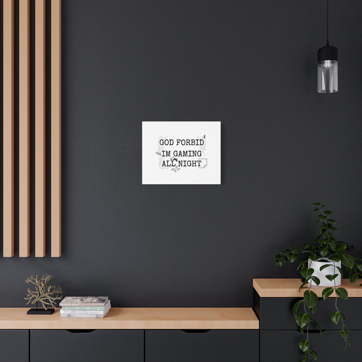God Forbid I'm Gaming All Night Canvas | Sarcastic Office Humor, 90s Aesthetic