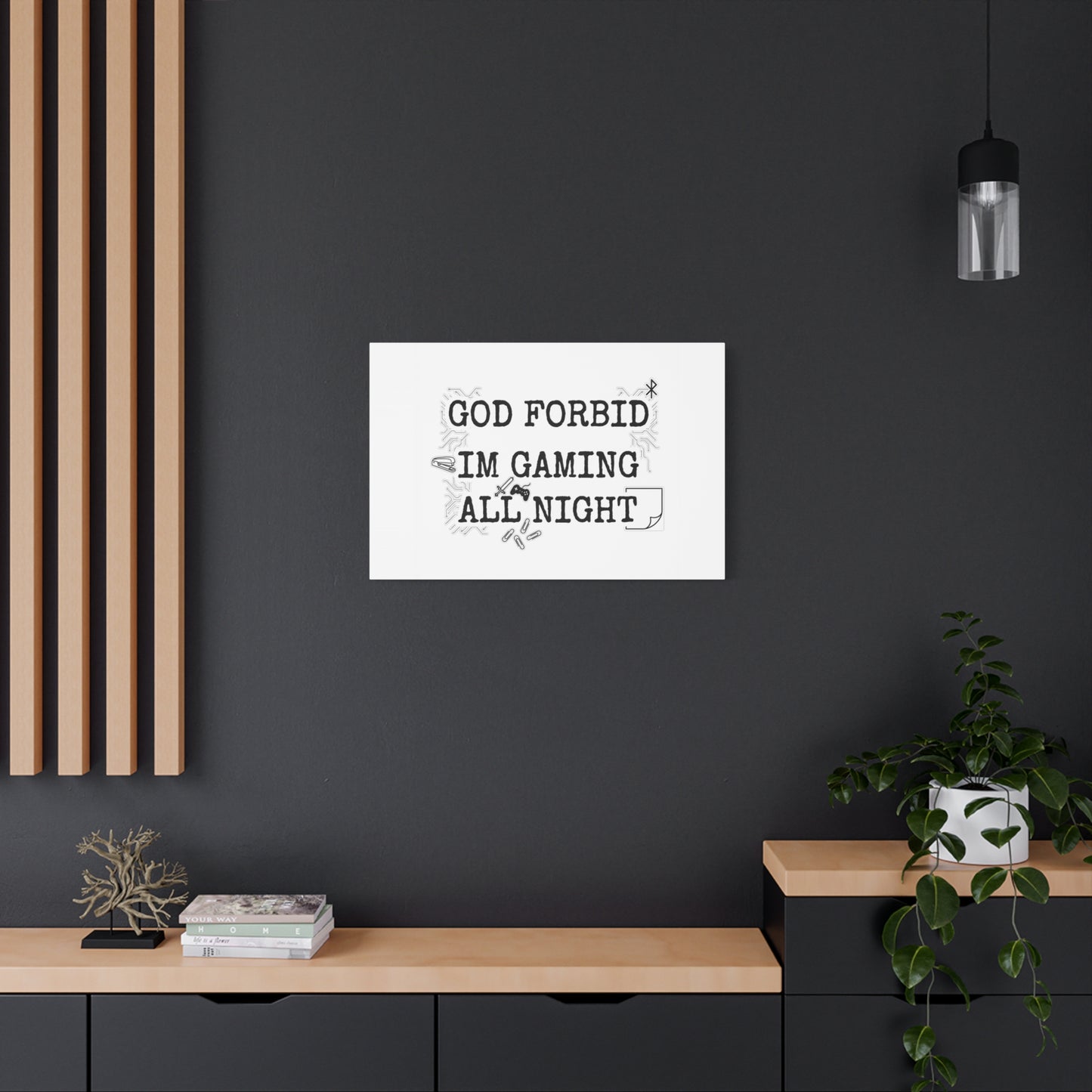 God Forbid I'm Gaming All Night Canvas | Sarcastic Office Humor, 90s Aesthetic