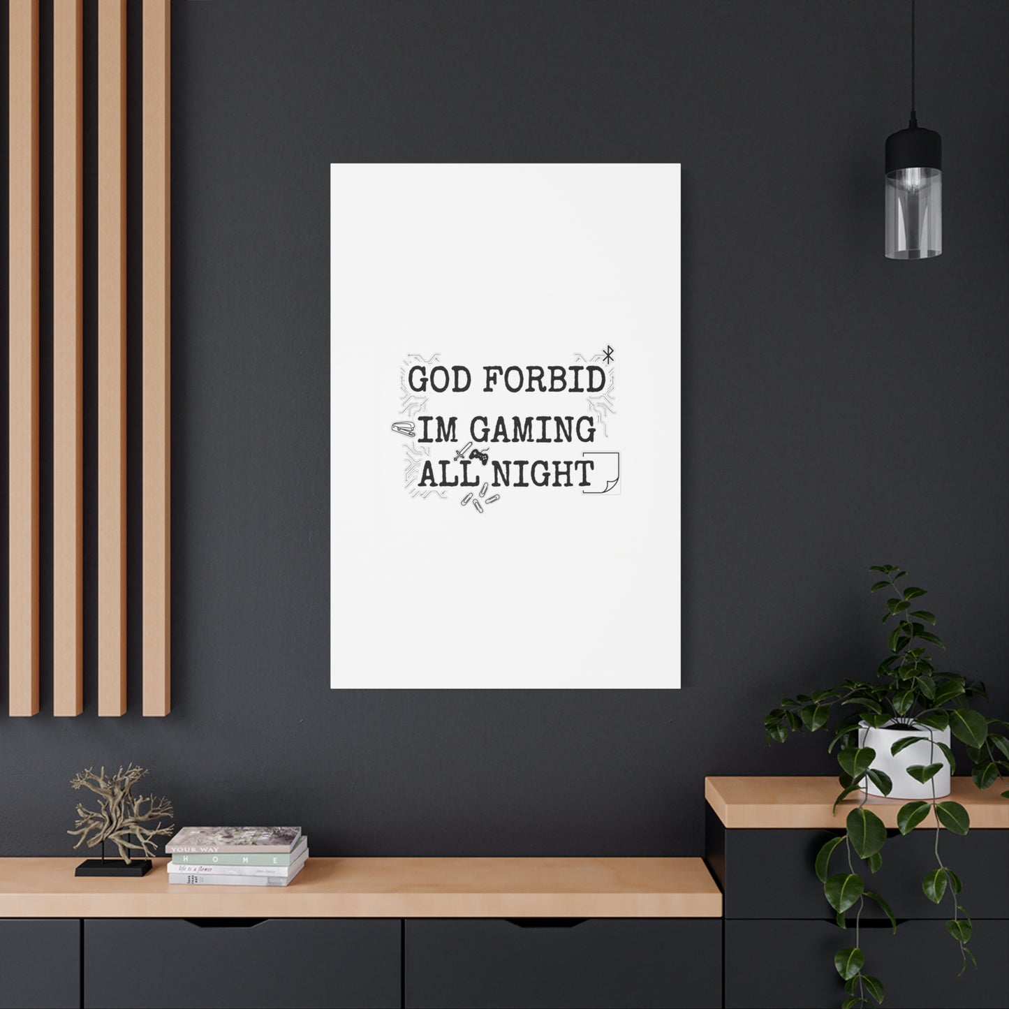God Forbid I'm Gaming All Night Canvas | Sarcastic Office Humor, 90s Aesthetic