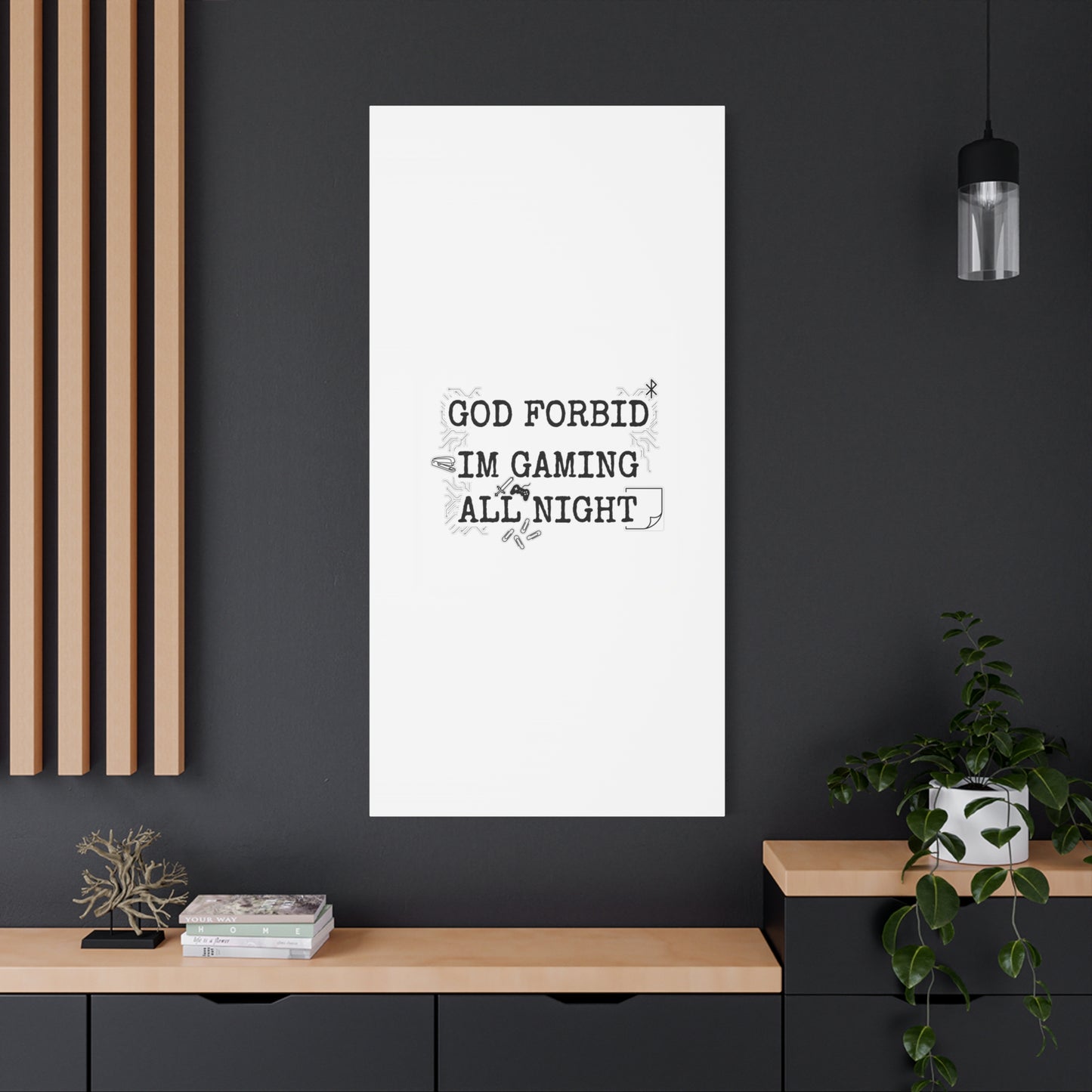 God Forbid I'm Gaming All Night Canvas | Sarcastic Office Humor, 90s Aesthetic