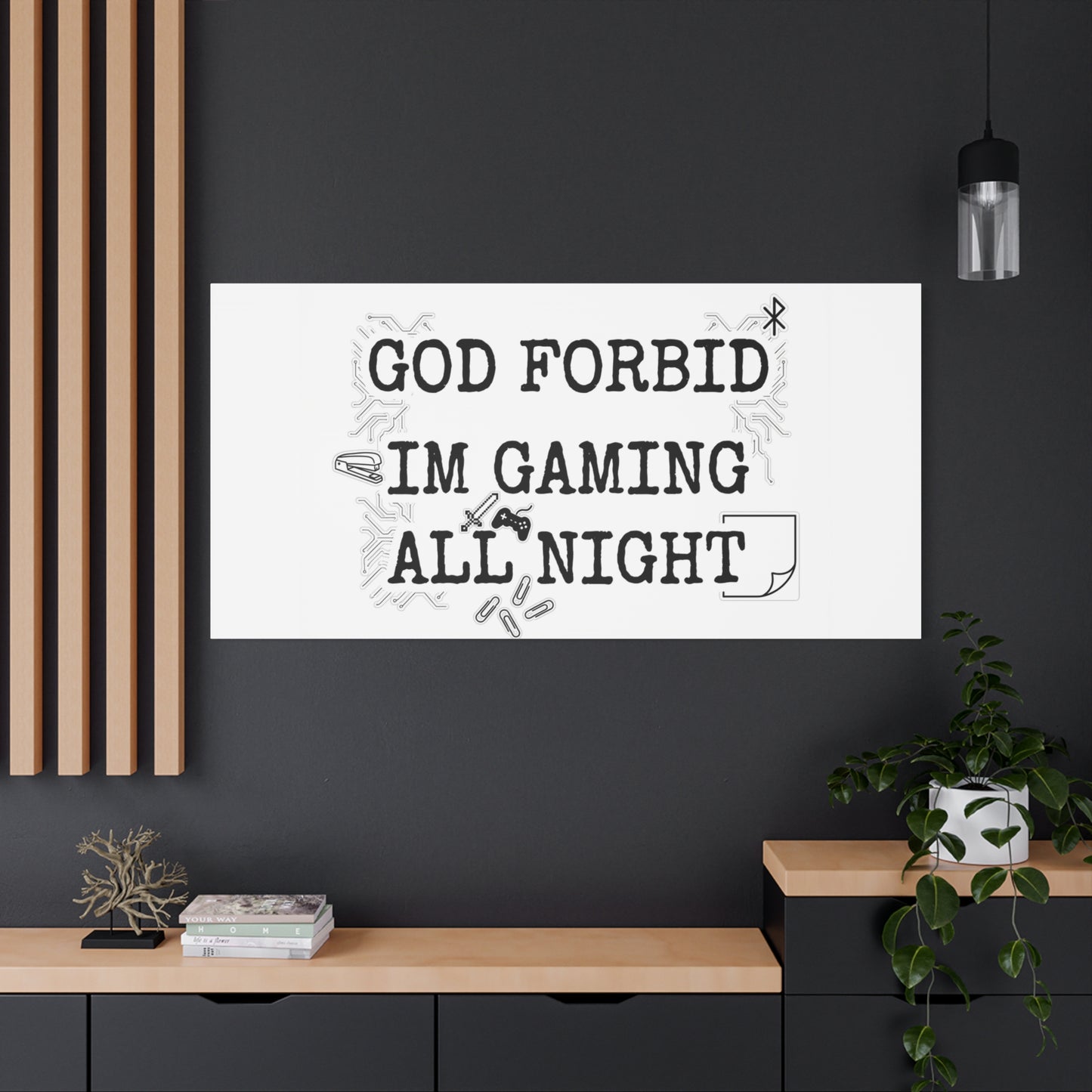 God Forbid I'm Gaming All Night Canvas | Sarcastic Office Humor, 90s Aesthetic