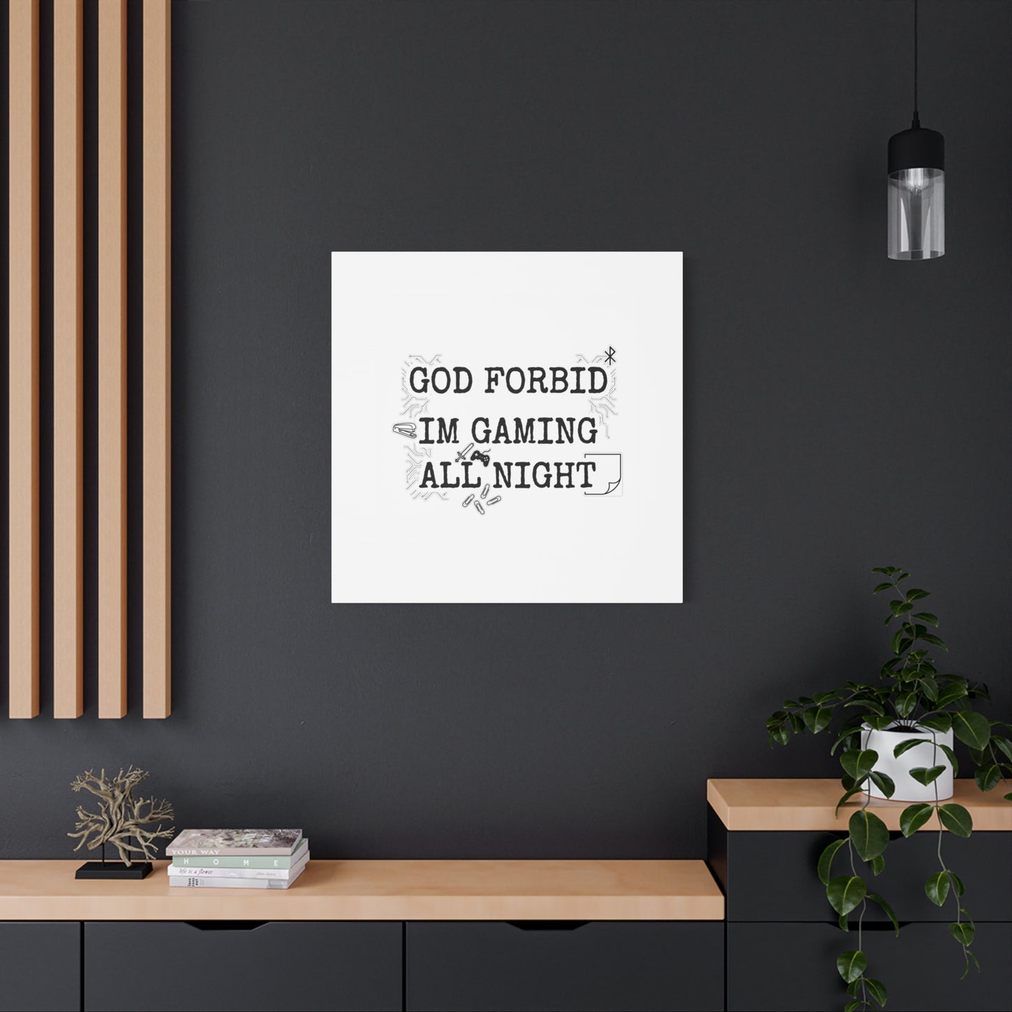 God Forbid I'm Gaming All Night Canvas | Sarcastic Office Humor, 90s Aesthetic