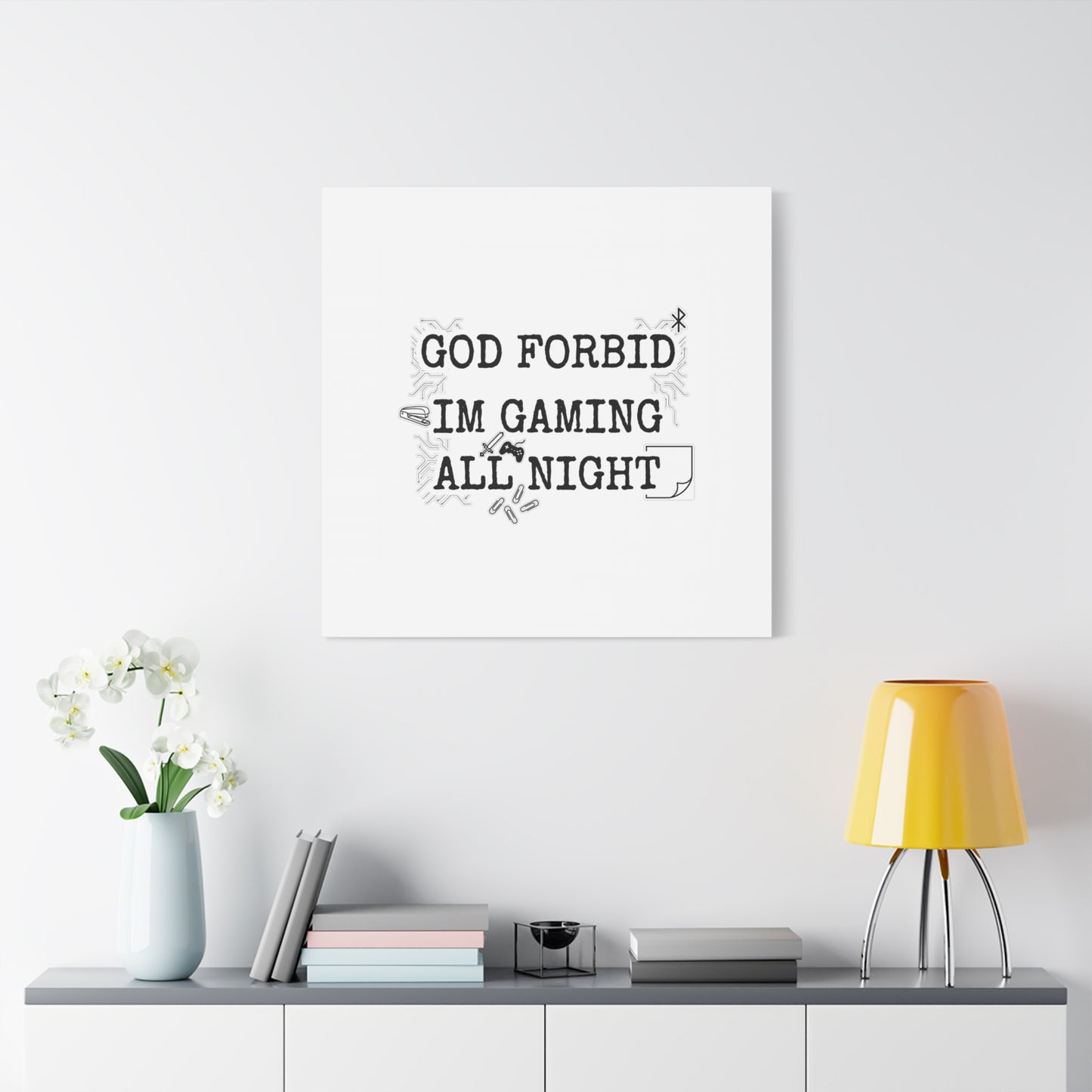 God Forbid I'm Gaming All Night Canvas | Sarcastic Office Humor, 90s Aesthetic