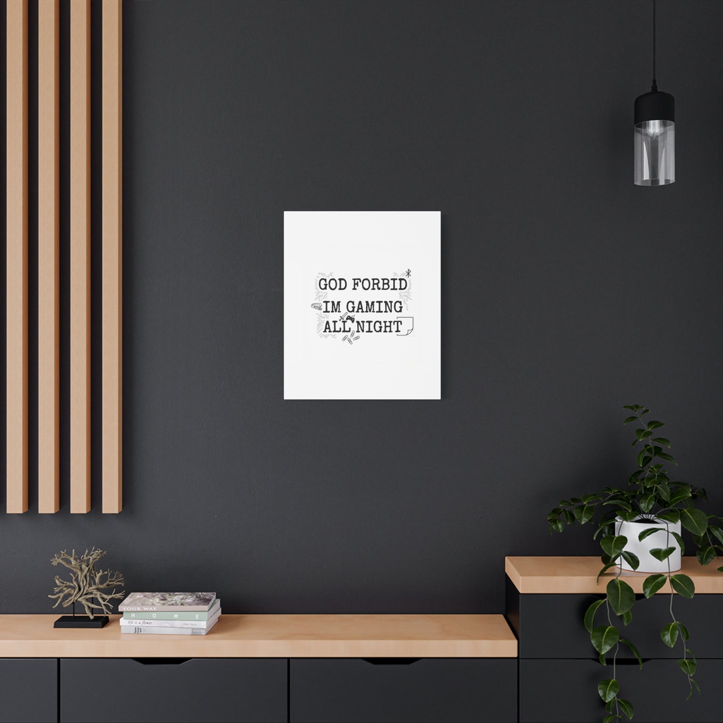 God Forbid I'm Gaming All Night Canvas | Sarcastic Office Humor, 90s Aesthetic