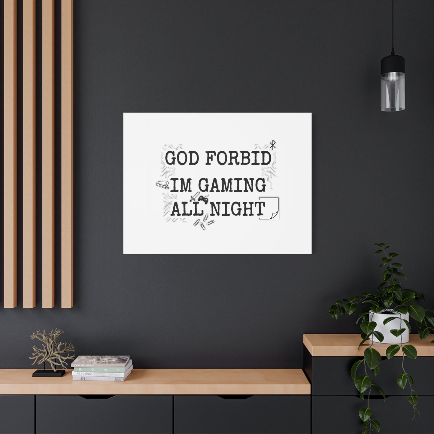 God Forbid I'm Gaming All Night Canvas | Sarcastic Office Humor, 90s Aesthetic