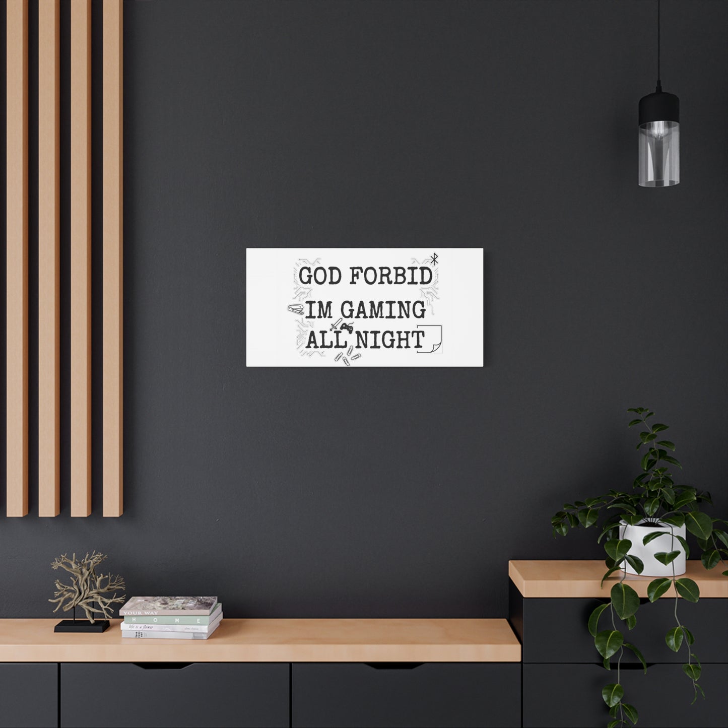 God Forbid I'm Gaming All Night Canvas | Sarcastic Office Humor, 90s Aesthetic