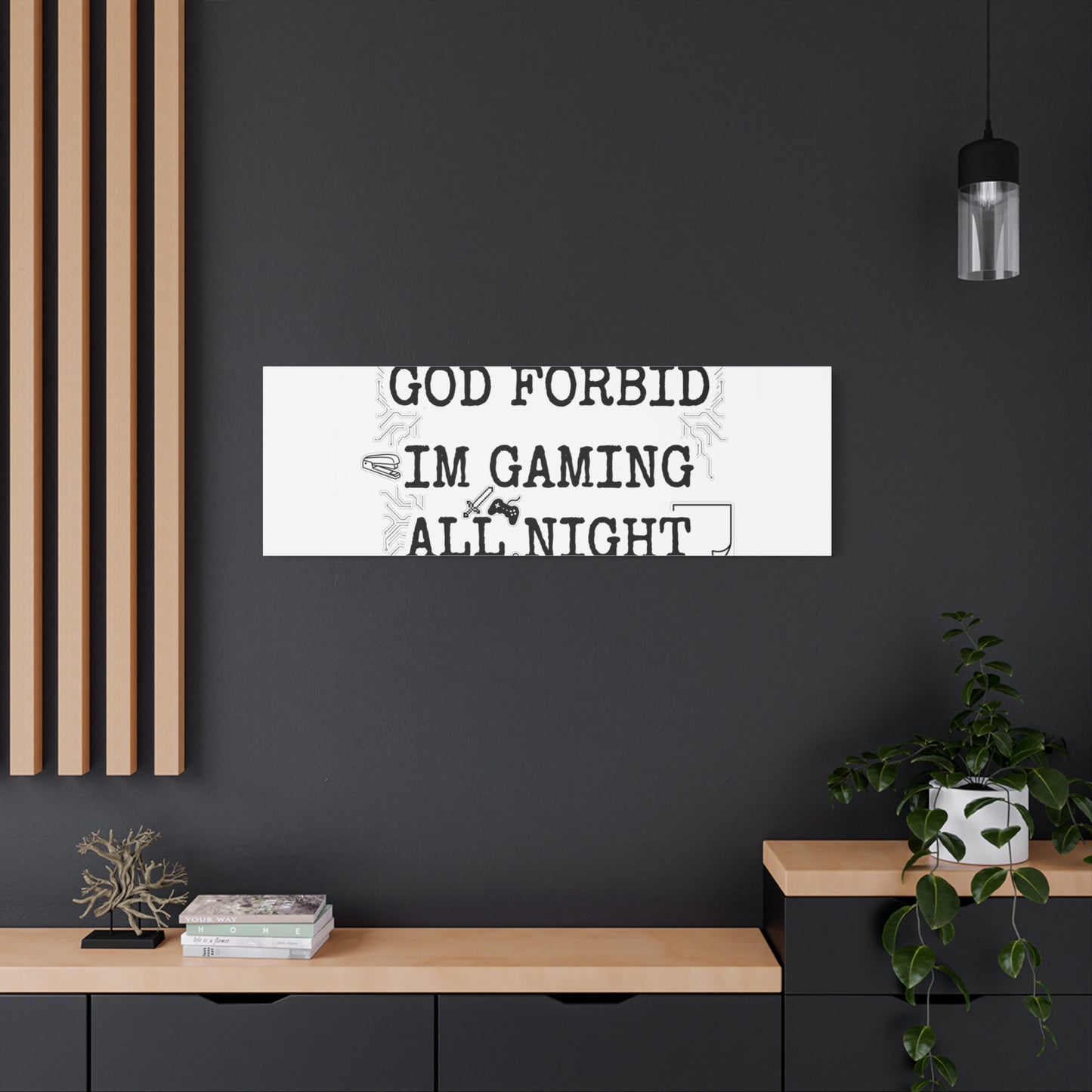 God Forbid I'm Gaming All Night Canvas | Sarcastic Office Humor, 90s Aesthetic