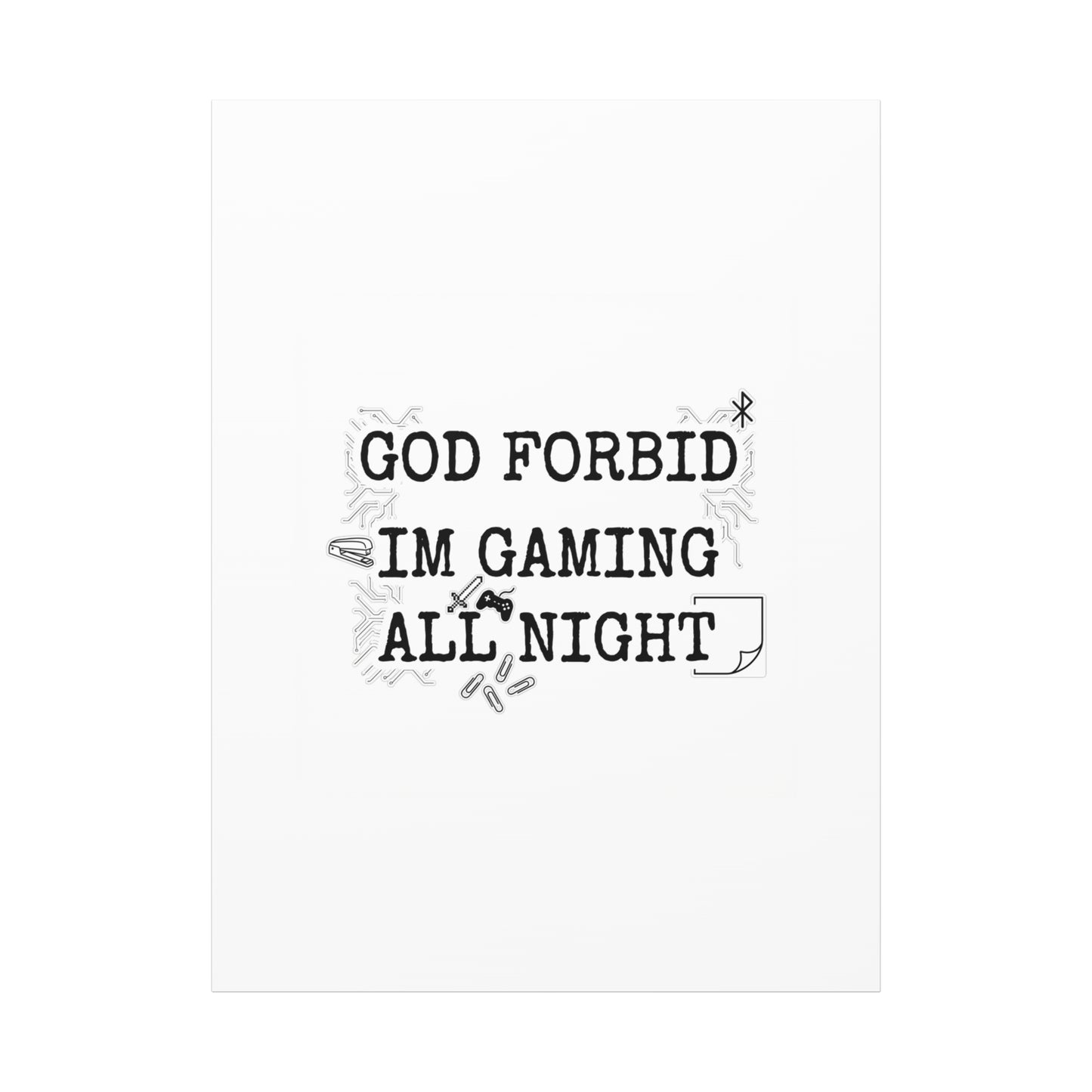God Forbid I'm Gaming All Night Canvas | Sarcastic Office Humor, 90s Aesthetic