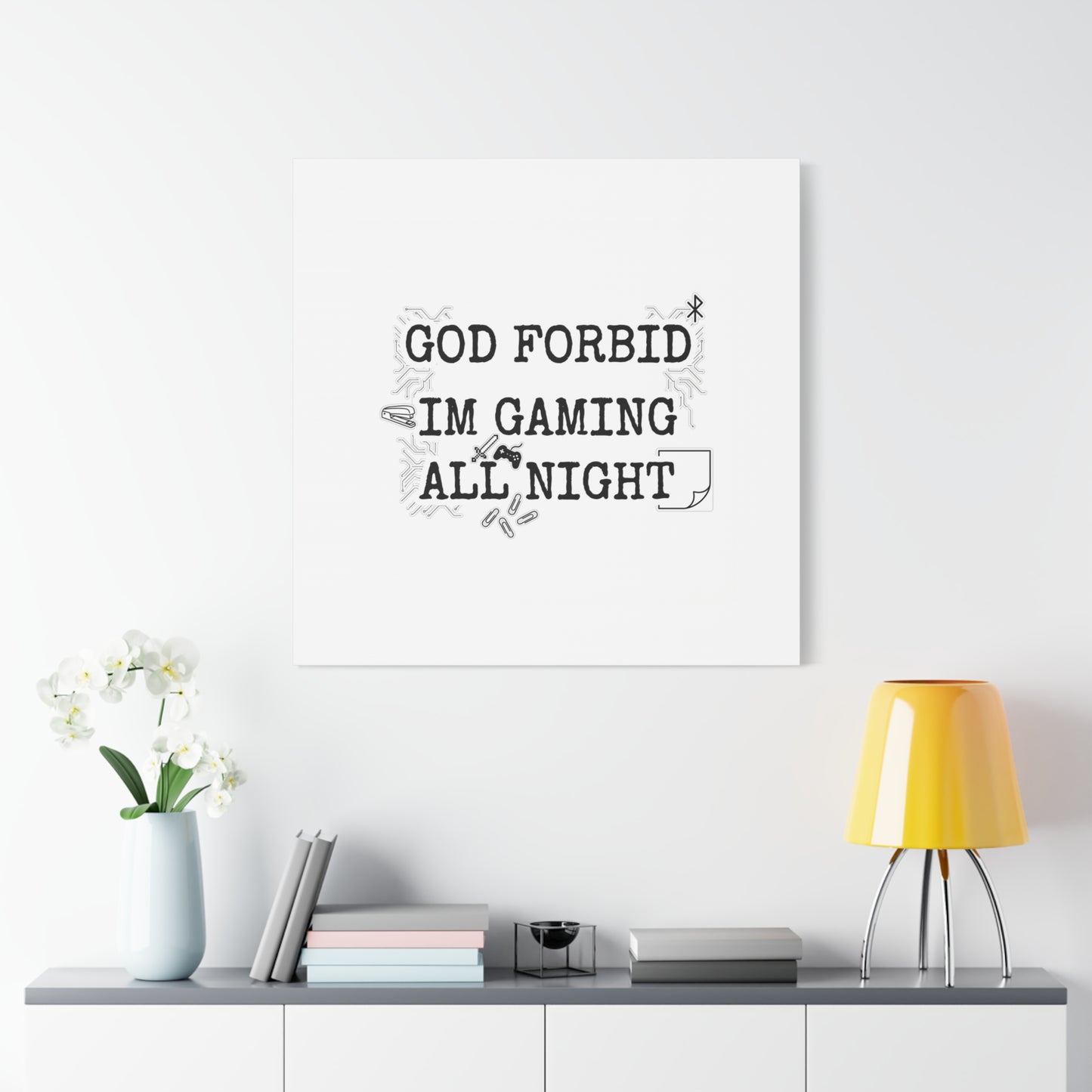 God Forbid I'm Gaming All Night Canvas | Sarcastic Office Humor, 90s Aesthetic