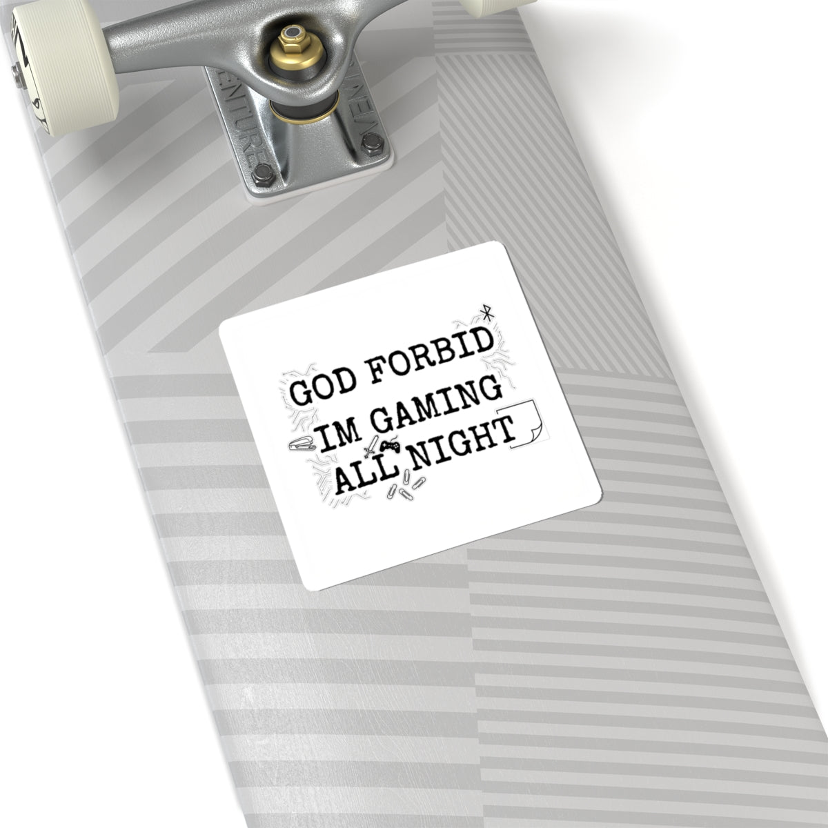 God Forbid I’m Gaming All Night Kiss-Cut Sticker | sarcastic shirt aesthetic, office typewriter humor